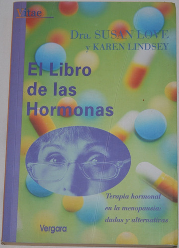 El Libro De Las Hormonas - Susan Love - Karen Lindsey  B09 