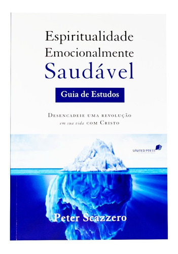 Espiritualidade Emocionalmente Saudável - Peter Scazzero