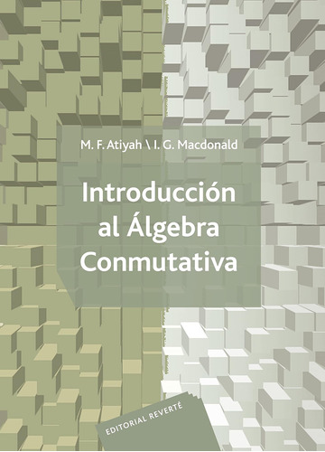 Libro: Introduccion Al Algebra Conmutativa/ An Introduction
