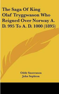 Libro The Saga Of King Olaf Tryggwason Who Reigned Over N...