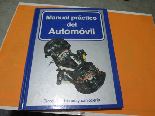 Manual Practico Del Automóvil Tomos 2, 4, 5, Transmisión.... (Usado)