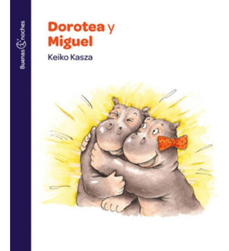 Libro Dorotea Y Miguel