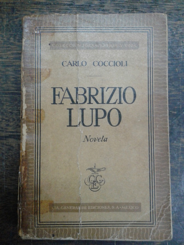 Fabrizio Lupo * Carlo Coccioli *