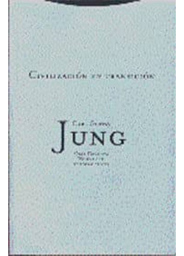 Civilizacion En Transicion Vol. 10, De Jung, Carl Gustav. Editorial Trotta, Tapa Blanda En Español