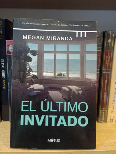 El Último Invitado - Megan Miranda - Ed Motus