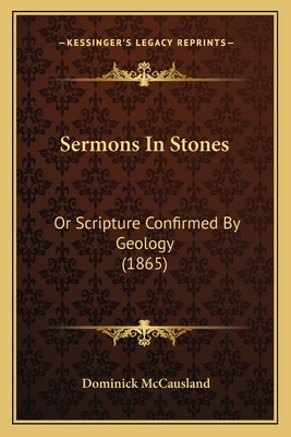 Libro Sermons In Stones: Or Scripture Confirmed By Geolog...