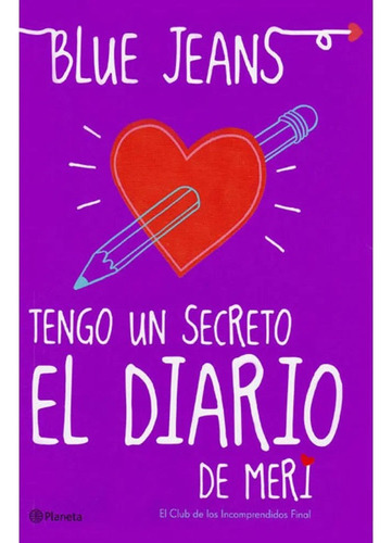 Libro Fisico Tengo Un Secreto. El Diario De Meri Blue Jeans