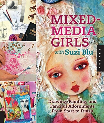 Mixedmedia Girls With Suzi Blu Drawing, Painting, And Fancif