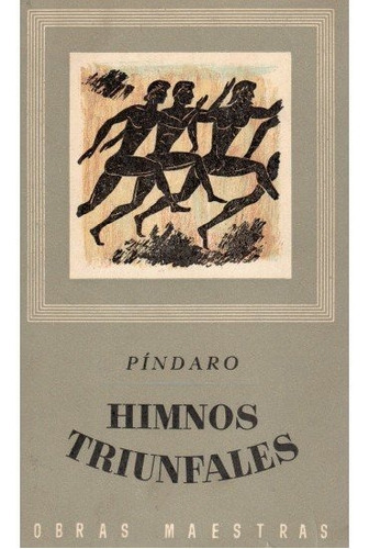 113. Himnos Triunfales, De Pindaro Y Safo. Editorial Iberia, Tapa Blanda En Español