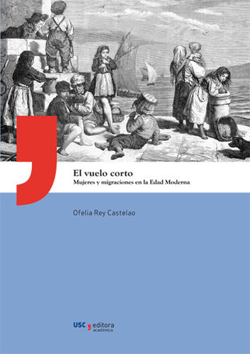 El Vuelo Corto - Rey Castelao, Ofelia