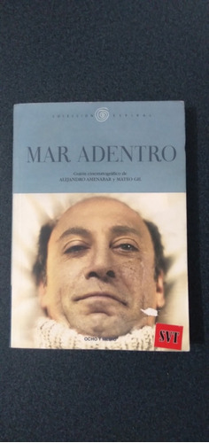 Mar Adentro. Guión De Cine. Alejandro Amenábar. Mateo Gil 