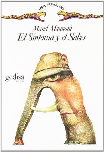 El Síntoma Y El Saber, Mannoni, Ed. Gedisa