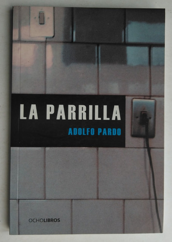 Jorge Pardo. La Parrilla