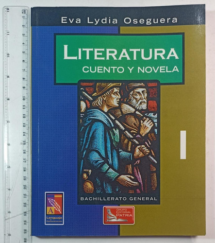 Literatura Cuento Y Novela L , Eva Lydia Oseguera