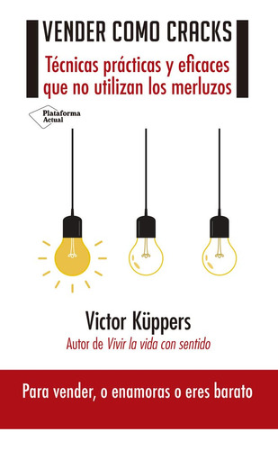 Vender Como Cracks: Técnicas Prácticas Y Eficaces Que 51vem