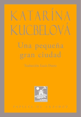 Una pequeÃÂ±a gran ciudad, de Duero, Lucía. Editorial Olifante Ediciones De Poesia, tapa blanda en español