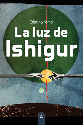 La Luz De Ishigur De Mimó Cristina Aliar 2015 Ediciones, S.l