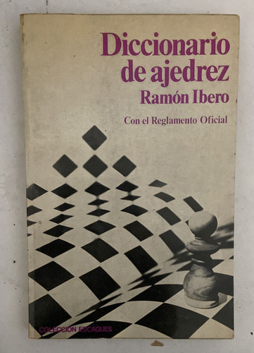 Ramón Ibero Diccionario De Ajedrez 