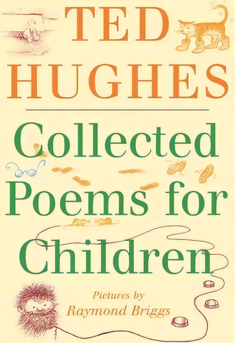 Collected Poems For Children, De Ted Hughes. Editorial Farrar, Straus And Giroux (byr), Tapa Blanda En Inglés