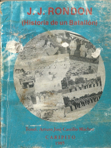 Batallon  De Cazadores Juan Jose Rondon Historia
