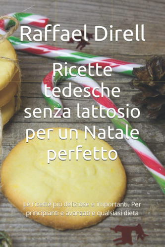 Libro: Ricette Tedesche Senza Lattosio Per Un Natale Perfett