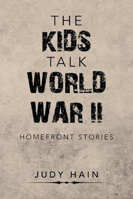 Libro The Kids Talk World War Ii : Homefront Stories - Ju...