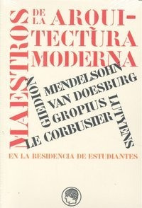 Maestros De La Arquitectura Moderna En La Residencia De E...