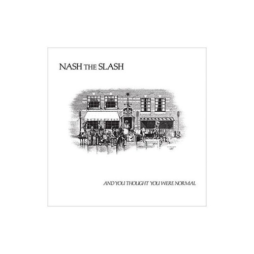 Nash The Slash And You Thought You Were Normal Usa Import Cd