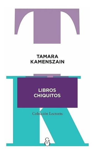 Libros Chiquitos. Tamara Kamenszain. Ampersand