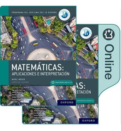 Matemáticas Ib: Aplicaciones E Interpretación -  Nivel Medio