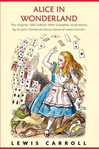 Alice In Wonderland The Original 1865 Edition With.., De Carroll, Le. Editorial Independently Published En Inglés