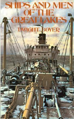 Libro Ships And Men Of The Great Lakes - Dwight Boyer