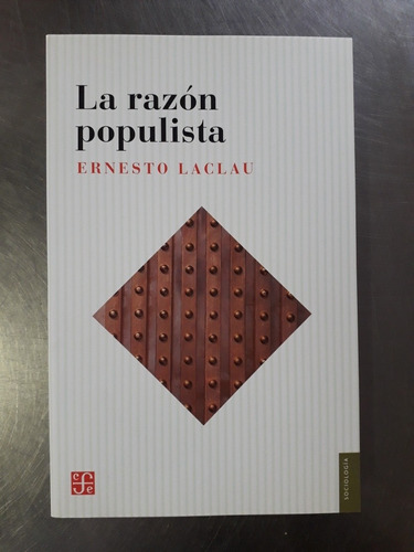 La Razón Populista - Ernesto Laclau 