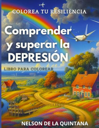 Comprender Y Superar La Depresión: Libro Para Colorear: Desa