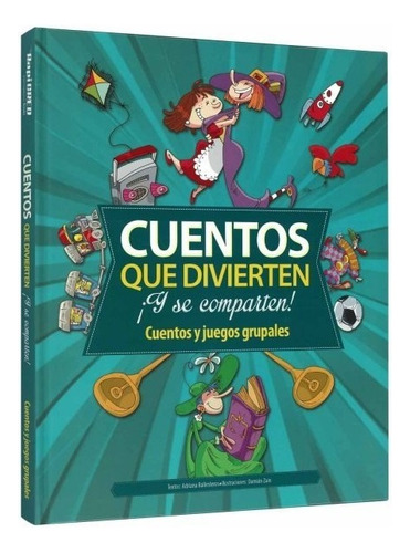 Cuentos Que Divierten Cuentos Y Juegos Grupales