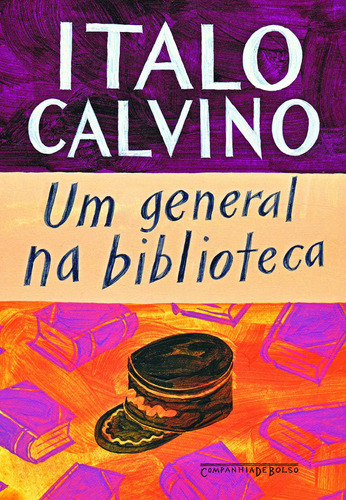 Um general na biblioteca, de Calvino, Italo. Editora Schwarcz SA, capa mole em português, 2010