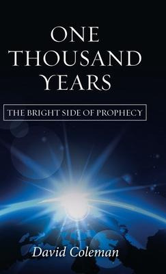 Libro One Thousand Years : The Bright Side Of Prophecy - ...