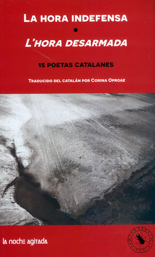 La Hora Indefensa: 15 Poetas Catalanes, De Vários Autores. Escarabajo Editorial, Tapa Blanda, Edición 2021 En Español