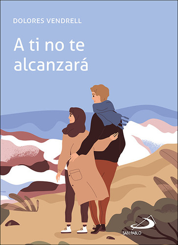 Libro A Ti No Te Alcanzara - Dolores Vendrell