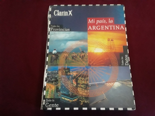 Mi Pais La Argentina Todas Las Provincias Clarin