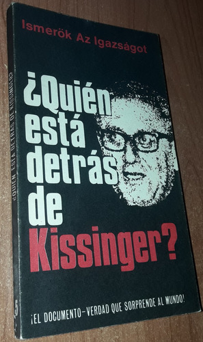 ¿quien Esta Detras De Kissinger?  Ismerok Az Igazsagot