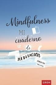 Libro Mindfulness : Mi Cuaderno De Meditacion De Arnaud Riou