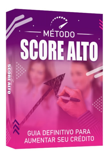 Método Avançado Criado Por Especialista Pra Aumentar O Score