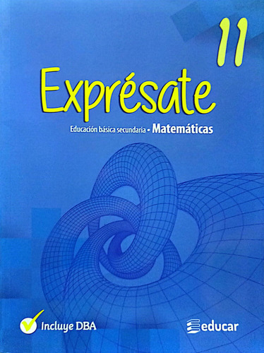 Exprésate Matemáticas 11 Incluye Dba Libro Original 