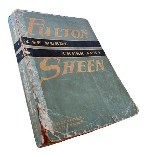 Fulton Sheen - ¿se Puede Creer Aún?