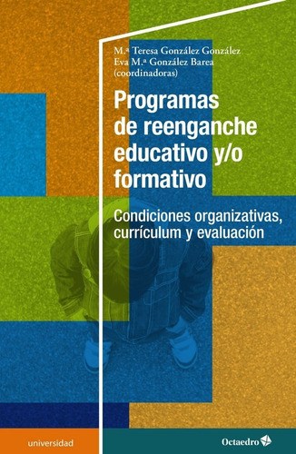 Programas De Reenganche Educativo Y O Form, De Gonzalez Gonzalez, Maria Teresa. Editorial Octaedro, S.l., Tapa Blanda En Español