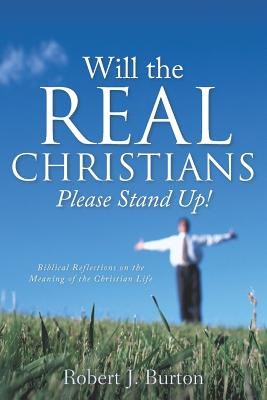 Libro Will The Real Christians Please Stand Up! - Burton,...