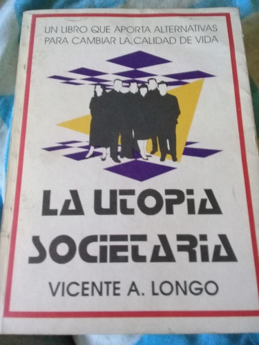 Libro Vicente A. Longo La Utopia Societaria