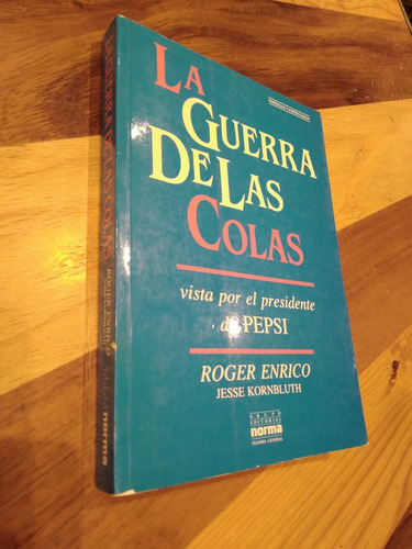 La Guerra De Las Colas. Roger Enrico. 