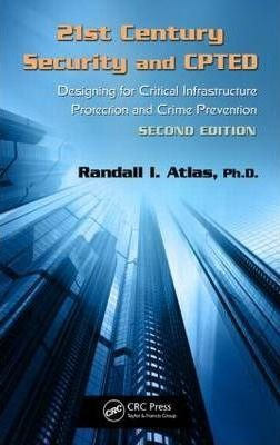 21st Century Security And Cpted - Randall I. Atlas